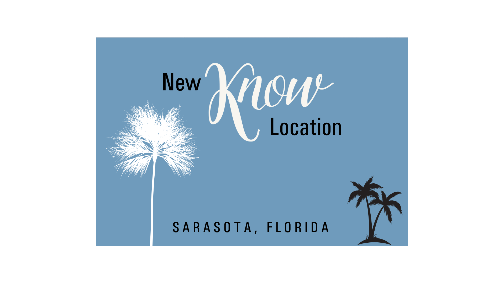 New Location Announcement: Sarasota, Florida!