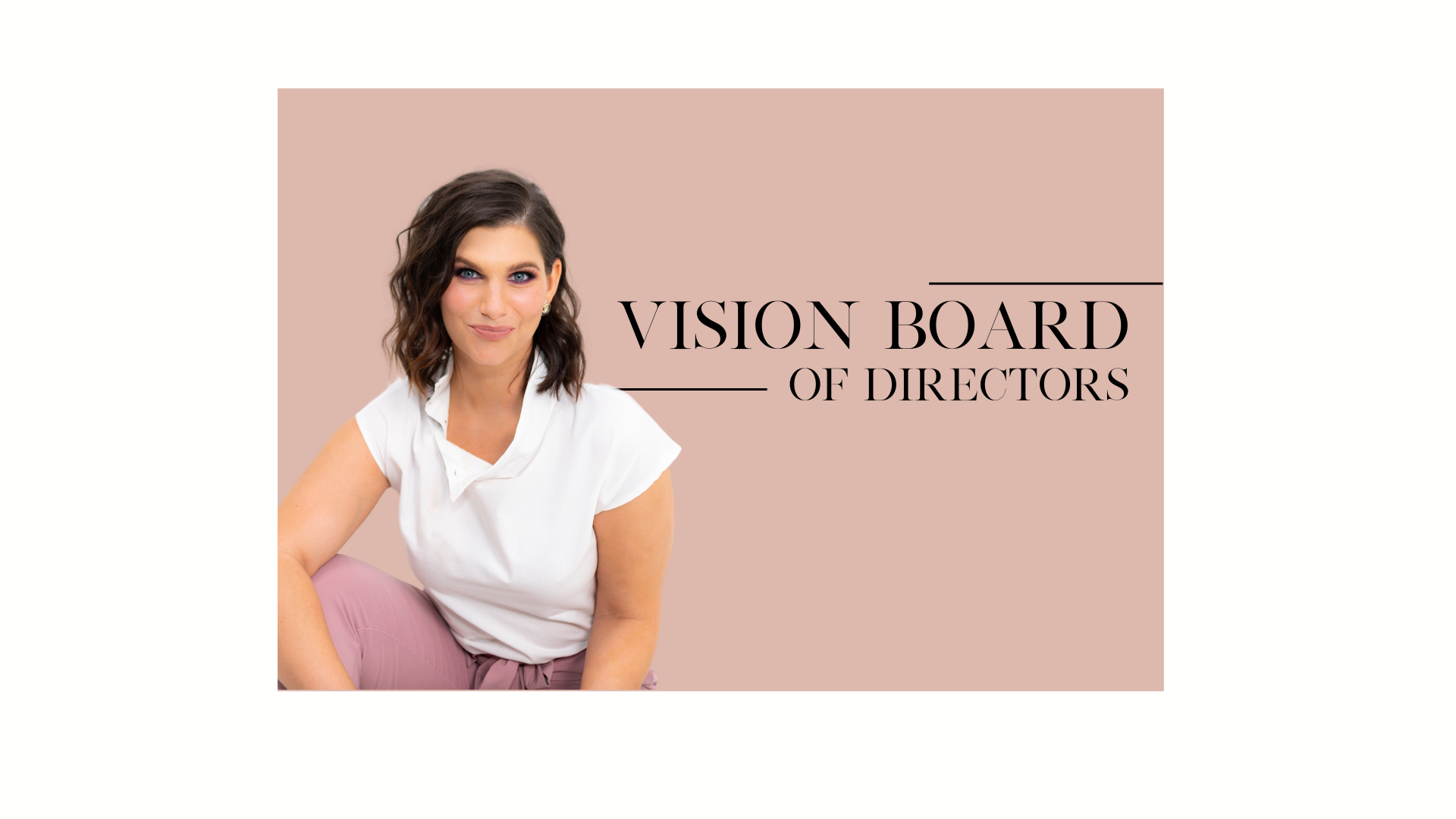 Vision Board of Directors What Your Vision Board Needs!