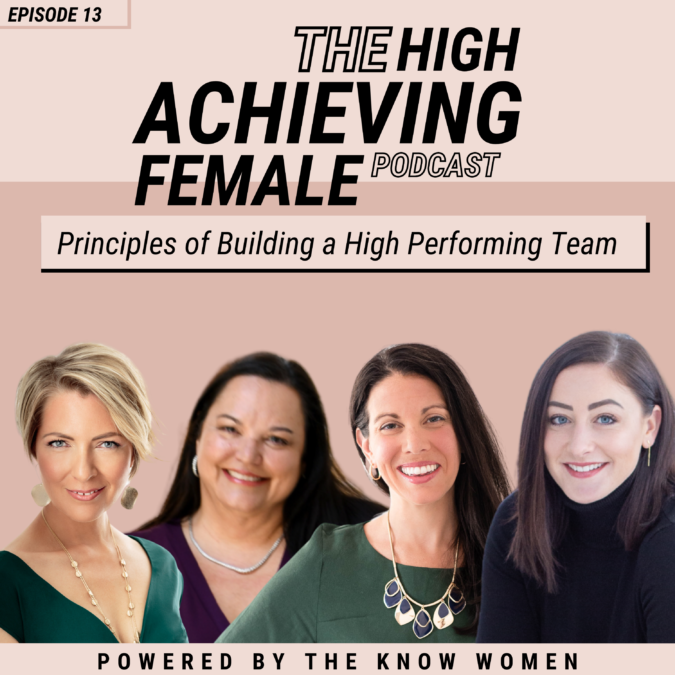 Episode 13 – Principles of Building a High Performing Team