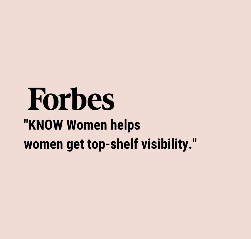 Forbes KNOW Women top shelf visibility