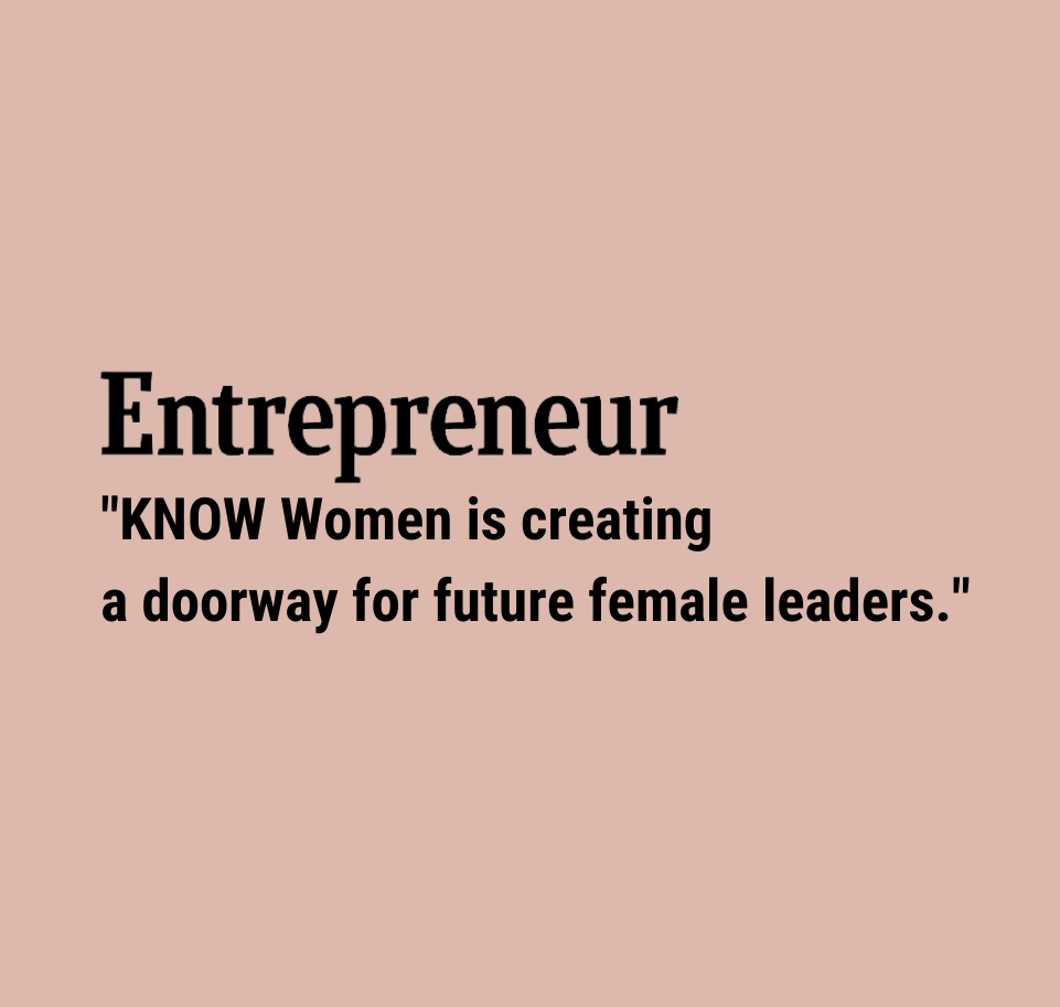 Entrepreneur KNOW Women doorway for female leaders