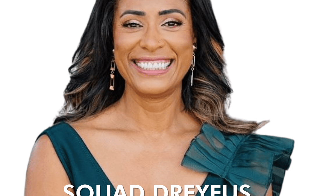 Episode 64 – CEO Chat with Souad Dreyfus